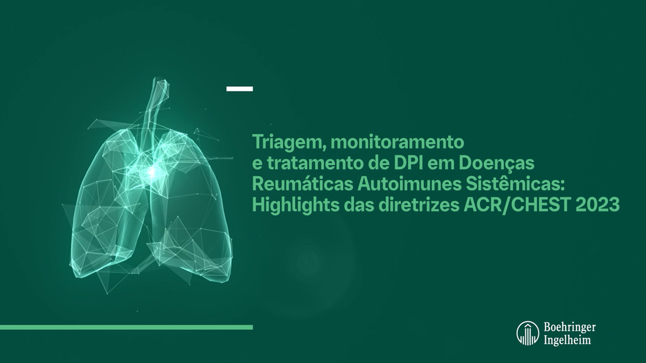 Aula 16 - Triagem, monitoramento e tratamento de DPI em Doenças Reumáticas Autoimunes Sitêmicas